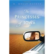 The Princesses of Iowa by Backes, M. Molly, 9780763653125