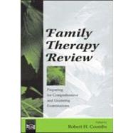 Family Therapy Review: Preparing for Comprehensive and Licensing Examinations by Coombs; Robert Holman, 9780805843125