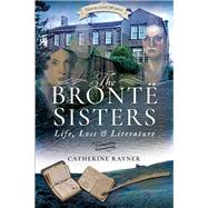 The Bront Sisters by Rayner, Catherine, 9781526703125