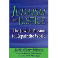 Judaism and Justice by Schwarz, Sidney, 9781580233125