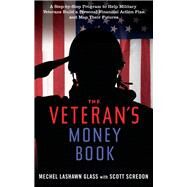 The Veteran's Money Book by Glass, Mechel Lashawn; Scredon, Scott (CON), 9781601633125