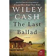 The Last Ballad by Cash, Wiley, 9780062313126