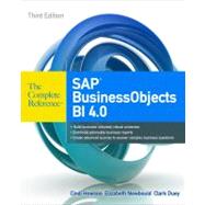 SAP BusinessObjects BI 4.0 The Complete Reference 3/E by Howson, Cindi; Newbould, Elizabeth, 9780071773126