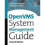 Open Vms System Management Guide by Baldwin, Lawrence; Hoffman, Steve; Miller, David, 9780080513126