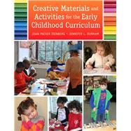 Creative Materials and Activities for the Early Childhood Curriculum by Isenberg, Joan Packer; Durham, Jennifer L., 9780132463126
