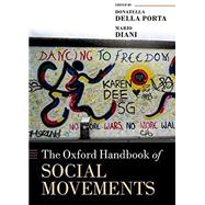 The Oxford Handbook of Social Movements by della Porta, Donatella; Diani, Mario, 9780198803126