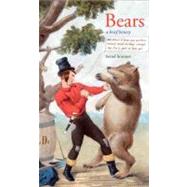 Bears : A Brief History by Bernd Brunner; Translated by Lori Lantz, 9780300143126