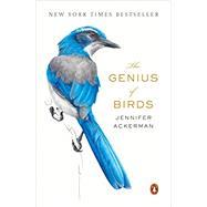The Genius of Birds by Ackerman, Jennifer, 9780399563126