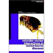 Microbe-vector Interactions in Vector-borne Diseases by Edited by S. H. Gillespie , G. L. Smith , A. Osbourn, 9780521843126