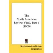 The North American Review by North American Review Corporation, 9780548813126
