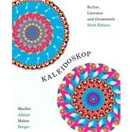 Kaleidoskop Kultur, Literatur und Grammatik by Moeller, Jack; Adolph, Winnie; Mabee, Barbara; Berger, Simone, 9780618103126