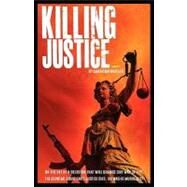 Killing Justice by Walters, Garrison, 9781453673126