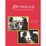 De Pelicula! Spanish Conversation through Film by Gill, Mary McVey; Smalley, Deana, 9781585103126