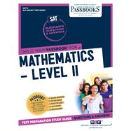 Mathematics � Level II (SAT-12) Passbooks Study Guide by Unknown, 9781731863126