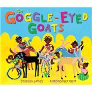 The Goggle-eyed Goats by Davies, Stephen; Corr, Christopher, 9781849393126