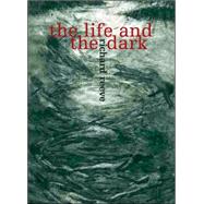 The Life and the Dark by Reeve, Richard, 9781869403126