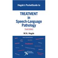 Hegde's Pocketguide to Treatment in Speech-language Pathology by Hegde, M. N., Ph.D., 9781944883126