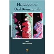 Handbook of Oral Biomaterials by Matinlinna; Jukka Pekka, 9789814463126