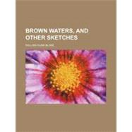 Brown Waters by Blake, William Hume, 9780217693127