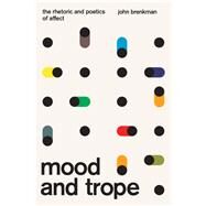 Mood and Trope by Brenkman, John, 9780226673127