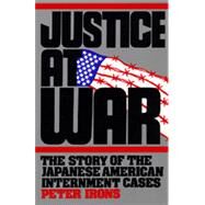Justice at War by Irons, Peter H., 9780520083127