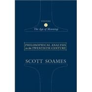 Philosophical Analysis In The Twentieth Century by Soames, Scott, 9780691123127