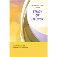 Introduction to the Study of Liturgy by Gerhards, Albert; Kranemann, Benedikt; Maloney, Linda M., 9780814663127