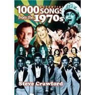 1,000 Essential Songs from the 1970s by Crawford, Steve, 9781505993127