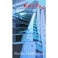 Kat's Fall by Hrdlitschka, Shelley, 9781551433127
