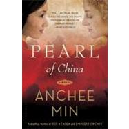 Pearl of China A Novel by Min, Anchee, 9781608193127