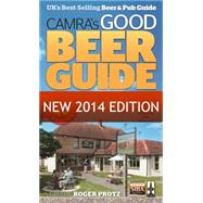 Camra's Good Beer Guide 2014 by Protz, Roger; Haines, Emma (CON); Brown, Ione (CON); Hunt, Katie (CON); Tuite, Simon (CON), 9781852493127