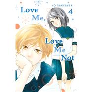 Love Me, Love Me Not, Vol. 4 by Sakisaka, Io, 9781974713127