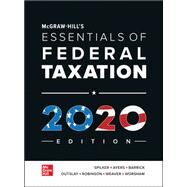 McGraw-Hill's Essentials of Federal Taxation 2020 Edition by Spilker, Brian; Ayers, Benjamin; Robinson, John; Outslay, Edmund; Worsham, Ronald; Barrick, John; Weaver, Connie, 9781260433128