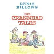 The Cranmead Tales by Billows, Denis, 9781452043128
