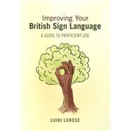 Improving Your British Sign Language by Luigi Lerose, 9781009123129