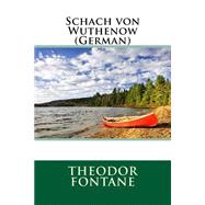 Schach Von Wuthenow by Fontane, Theodor, 9781511433129