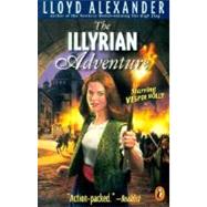 The Illyrian Adventure by Alexander, Lloyd, 9780141303130