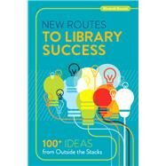 New Routes to Library Success by Doucett, Elisabeth, 9780838913130