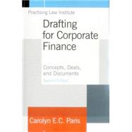 Drafting for Corporate Finance Concepts, Deals, and Documents by Paris, Carolyn E.C., 9781402423130
