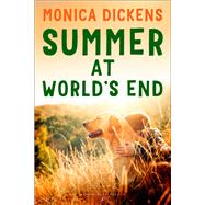 Summer at World's End by Dickens, Monica, 9781448203130