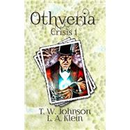 Othveria by Johnson, T. W.; Klein, L. A.; Conley, Autumn; Carbajal, Pat, 9781503023130