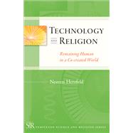 Technology and Religion by Herzfeld, Noreen, 9781599473130