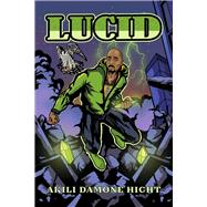 LUCID An Afrofuturistic Novel by Hight, Akili Damone, 9798350933130