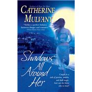 Shadows All Around Her by Mulvany, Catherine, 9781451613131
