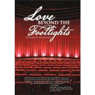 Love Beyond the Footlights by Sharland, Elizabeth, 9781475923131