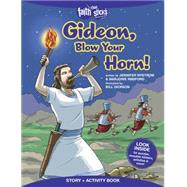 Gideon, Blow Your Horn! by Nystrom, Jennifer; Redford, Marjorie; Dickson, Bill, 9781496403131
