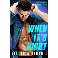 When It's Right by Victoria Denault, 9781538763131