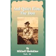 And Quiet Flows the Don: Book 2 by Sholokhov, Mikhail Aleksandrovich, 9781589633131