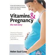 Vitamins & Pregnancy by Case, Helen Saul, 9781591203131