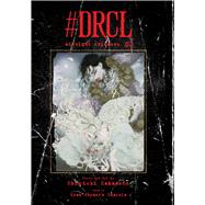 #DRCL midnight children, Vol. 2 by Sakamoto, Shin'ichi; Stoker, Bram, 9781974743131